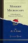 Modern Microscopy: A Handbook for Beginners and Students Book